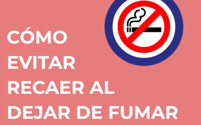 Recaer al dejar de fumar: qué hacer y cómo seguir adelante