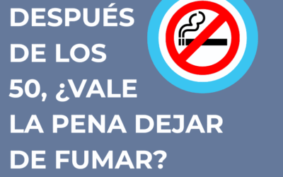 ¿Vale la pena dejar de fumar después de los 50?